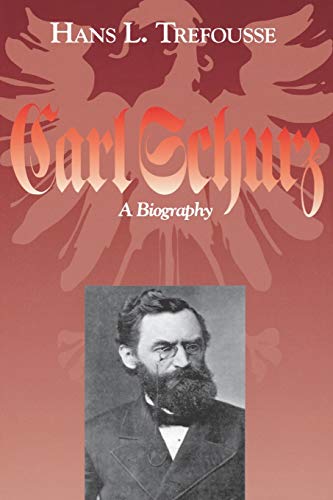 Carl Schurz, a biography Cover