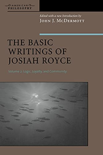 The  basic writings of Josiah Royce Cover