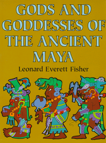 Gods and goddesses of the ancient Maya Cover