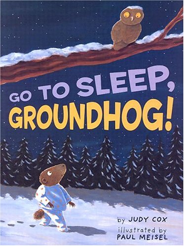 Go to Sleep, Groundhog! Cover