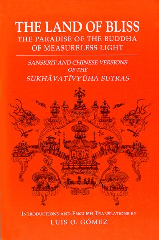 Land of Bliss: The Paradise of the Buddha of Measureless Light  Cover