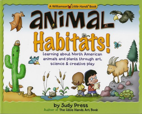 Animal Habitats! (Williamson Little Hands Series) Cover