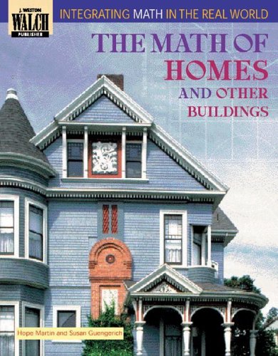 The Math of Homes and Other Buildings (Integrating Math in the Real World Series) Cover