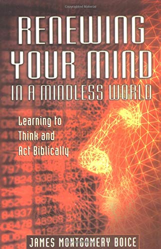 Renewing Your Mind in a Mindless World Cover