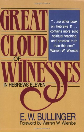 Great Cloud of Witnesses in Hebrews Eleven Cover