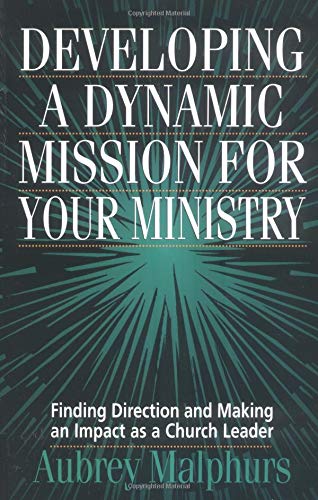 Developing a dynamic mission for your ministry Cover