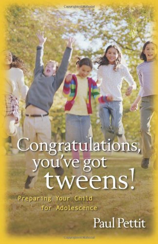 Congratulations, You've Got Tweens! Cover