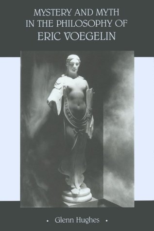 Mystery and myth in the philosophy of Eric Voegelin Cover