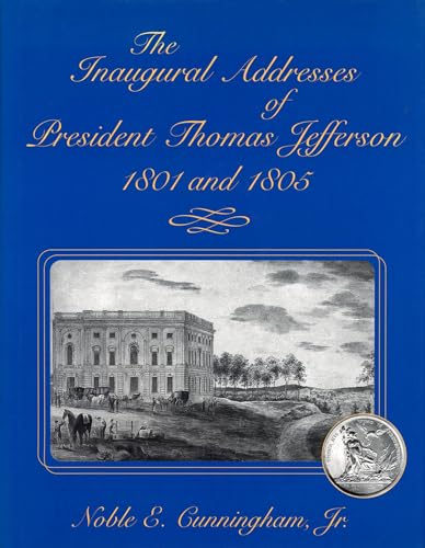 The inaugural addresses of President Thomas Jefferson, 1801 and 1805 Cover