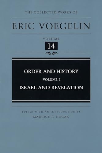 Order and History (Volume 1): Israel and Revelation (Collected Works of Eric Voegelin, Volume 14) Cover