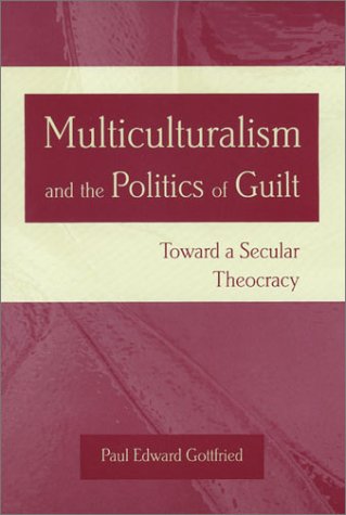 Multiculturalism and the politics of guilt Cover