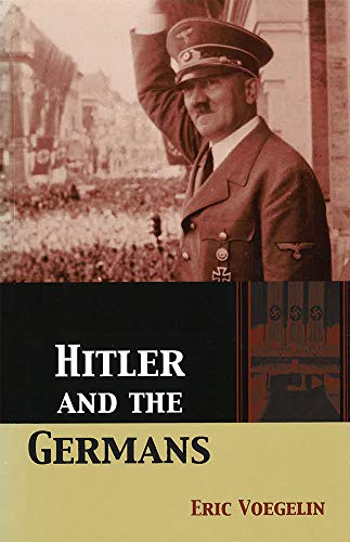 Hitler and the Germans (The Collected Works of Eric Voegelin) Cover