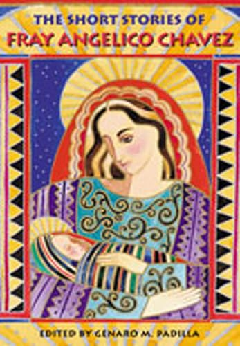 The short stories of Fray Angelico Chavez Cover