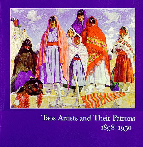 Taos Artists and Their Patrons, 1898-1950 Cover