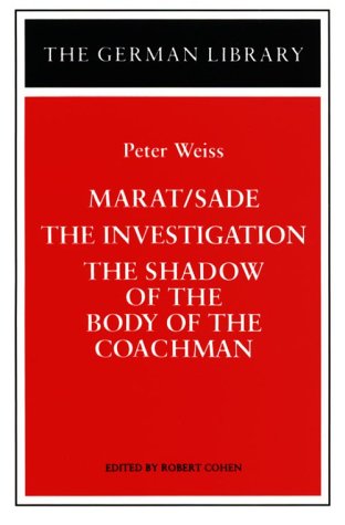 Marat/Sade ; The investigation ; and The shadow of the body of the coachman Cover