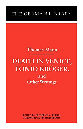 Death in Venice, Tonio Krvger, and Other Writings (German Library) Cover