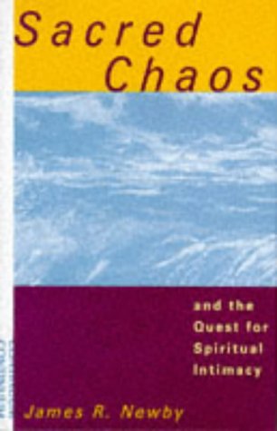 Sacred chaos and the quest for spiritual intimacy Cover