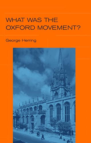 What Was the Oxford Movement? (Outstanding Christian Thinkers) Cover