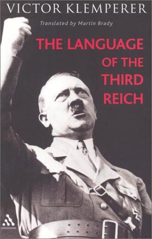 The Language of the Third Reich: Lti - Lingua Tertii Imperii  Cover