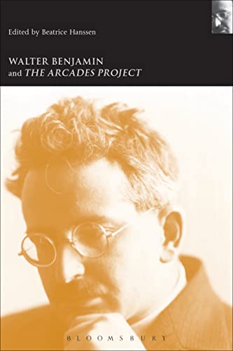 Walter Benjamin And the Arcades Project (Walter Benjamin Studies) Cover