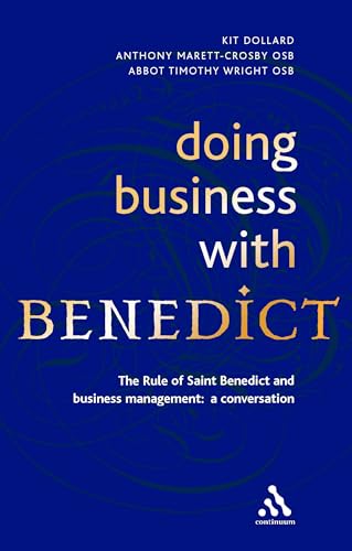 Doing Business With Benedict: The Rule of Saint Benedict and Business Management Cover