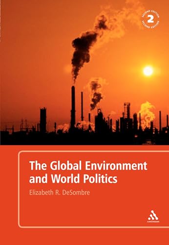 The Global Environment And World Politics (International Relations for the 21st Century) Cover