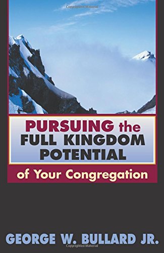 Pursuing the full kingdom potential of your congregation Cover