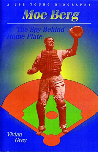 Moe Berg, the spy behind home plate Cover