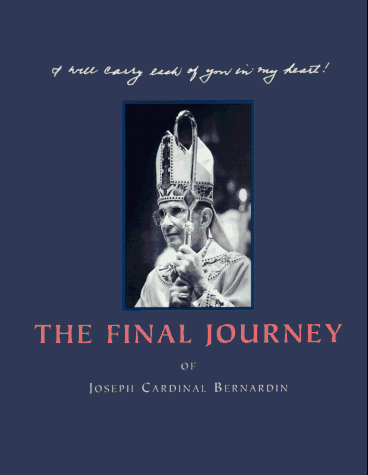 The final journey of Joseph Cardinal Bernardin Cover