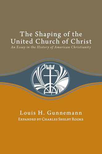 The Shaping of the United Church of Christ Cover