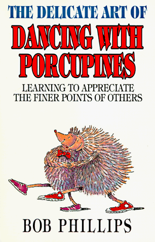 The delicate art of dancing with porcupines Cover