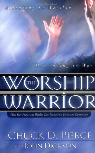 The Worship Warrior: Ascending in Worship Cover