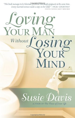 Loving Your Man Without Losing Your Mind Cover