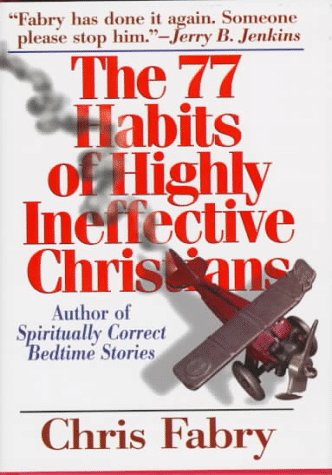 The 77 habits of highly ineffective Christians Cover