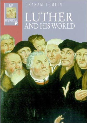 Luther and His World (Ivp Histories) Cover