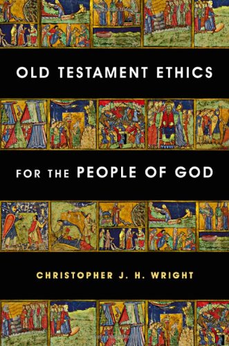 Old Testament ethics for the people of God Cover