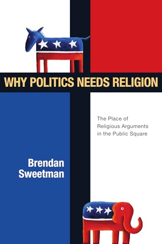 Why Politics Needs Religion Cover