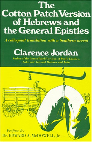 The Cotton Patch Version of Hebrews and the General Epistles Cover