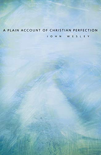 A plain account of Christian perfection Cover