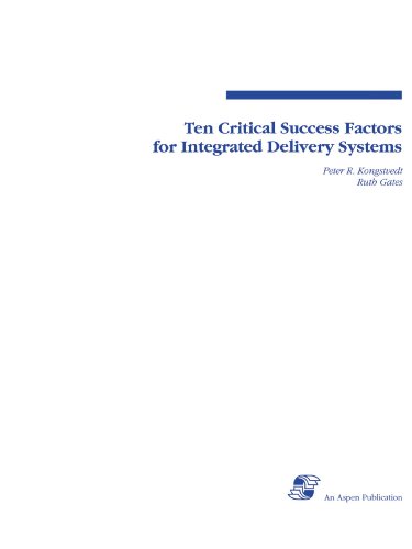 Ten critical success factors for integrated delivery systems Cover