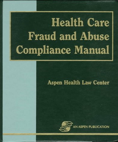 Health care fraud and abuse compliance manual Cover