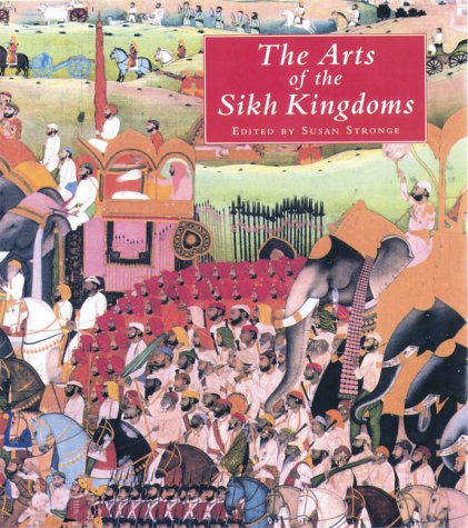 The Arts of the Sikh Kingdoms Cover