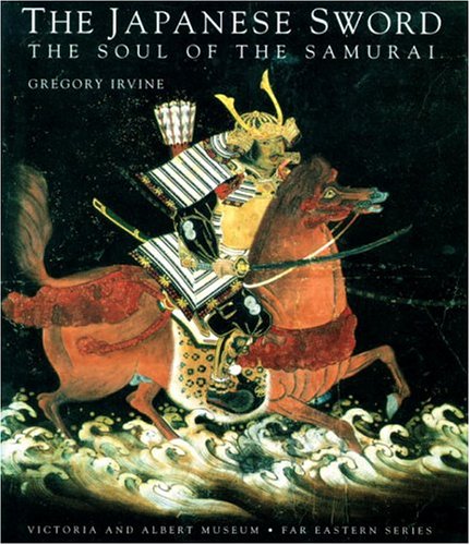 Japanese Sword: Soul Of The Samurai (Victoria & Albert Museum : Far Eastern Series) Cover