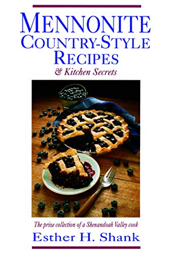 Mennonite Country-Style Recipes & Kitchen Secrets Cover
