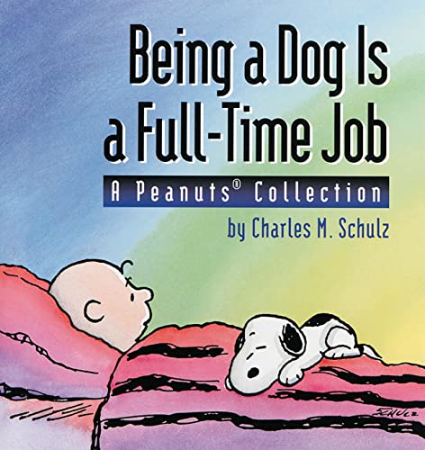 Being a Dog Is a Full-Time Job Cover