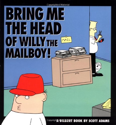 Bring me the head of Willy the mailboy! Cover