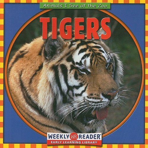 Tigers (Macken, Joann Early, Animals I See at the Zoo.) Cover