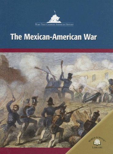 The Mexican-american War (Wars That Changed American History) Cover