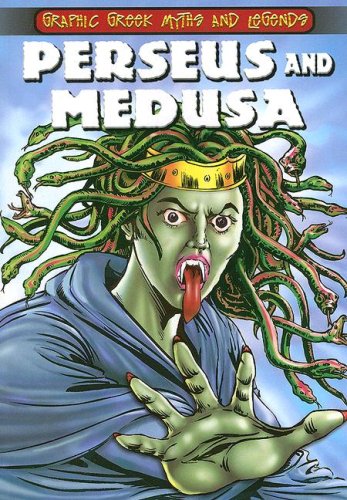 Perseus and Medusa (Graphic Greek Myths and Legends) Cover