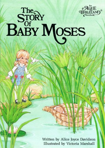 The Story of Baby Moses (Alice in Bibleland Storybooks) Cover